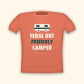 Feral But Friendly Camper camping t-shirt — coral tee mockup