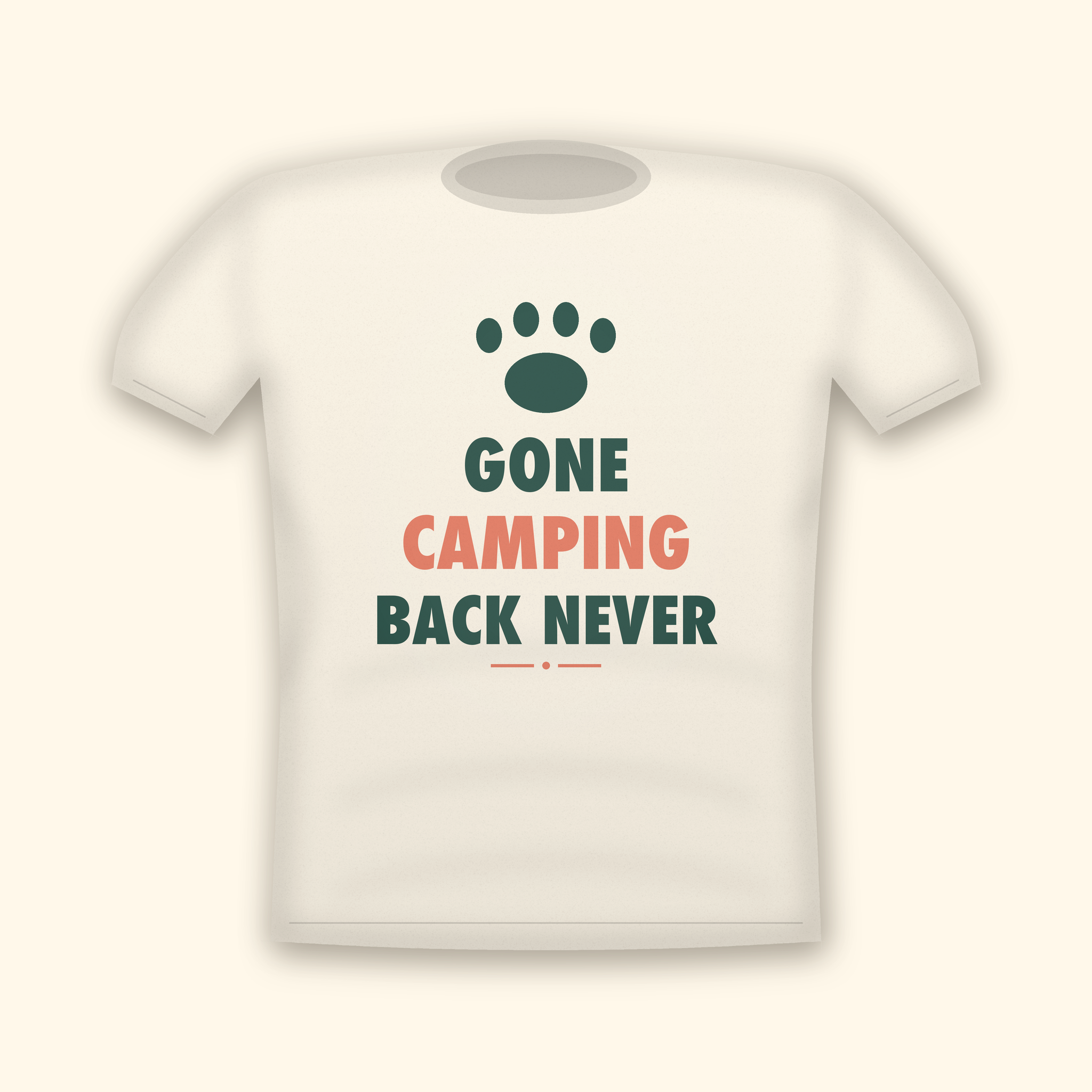 Gone Camping Back Never camping t-shirt — cream tee mockup