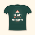 No WiFi Better Connection camping t-shirt — forest tee mockup