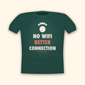 No WiFi Better Connection camping t-shirt — forest tee mockup
